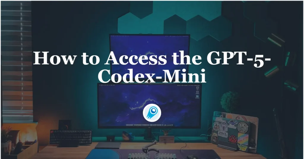 How to Access the GPT-5-Codex-Mini